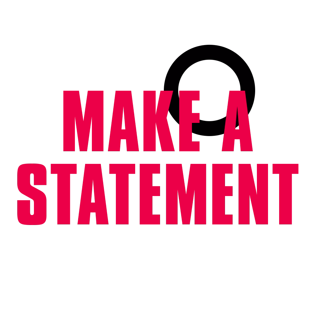 Make a Statement