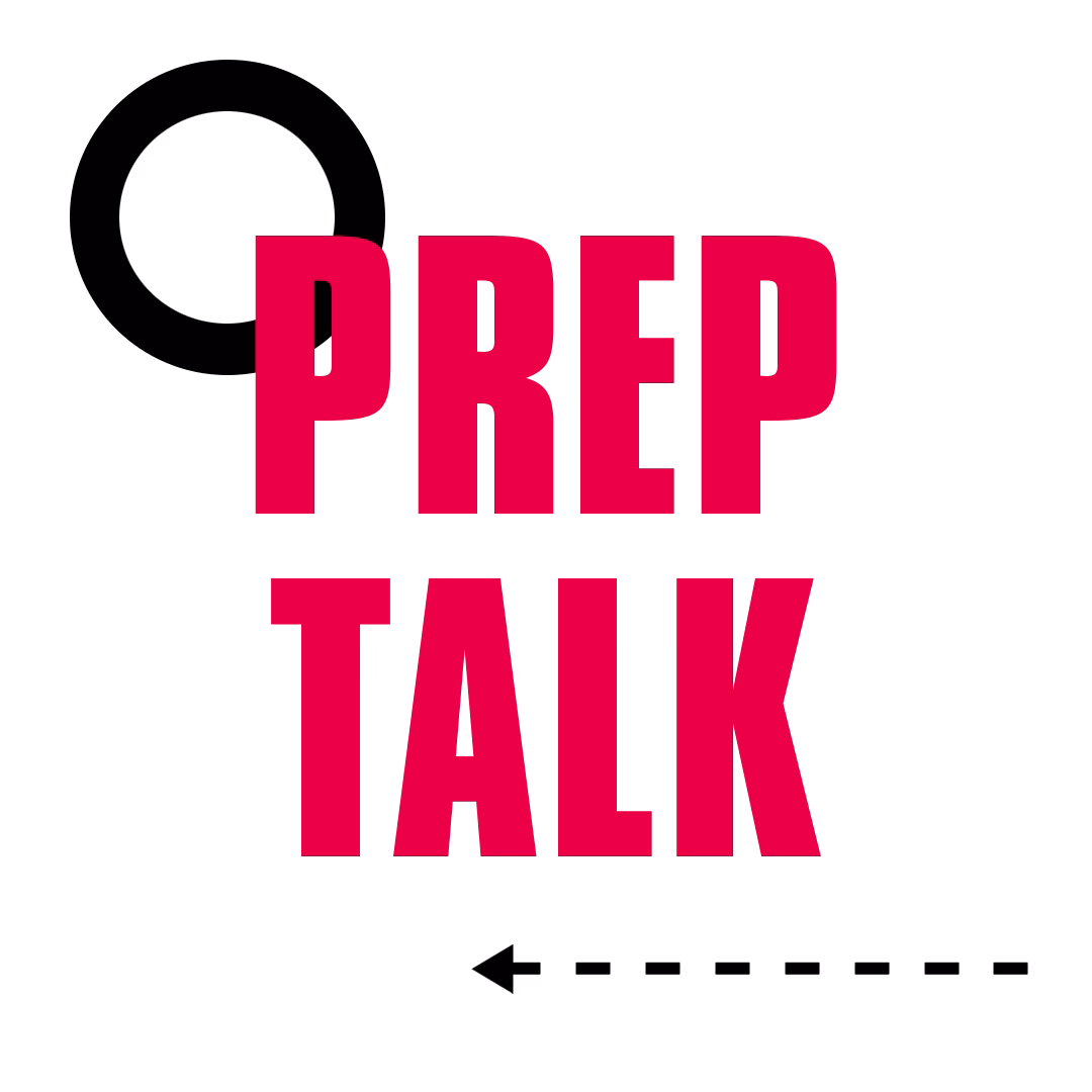 Prep Talk